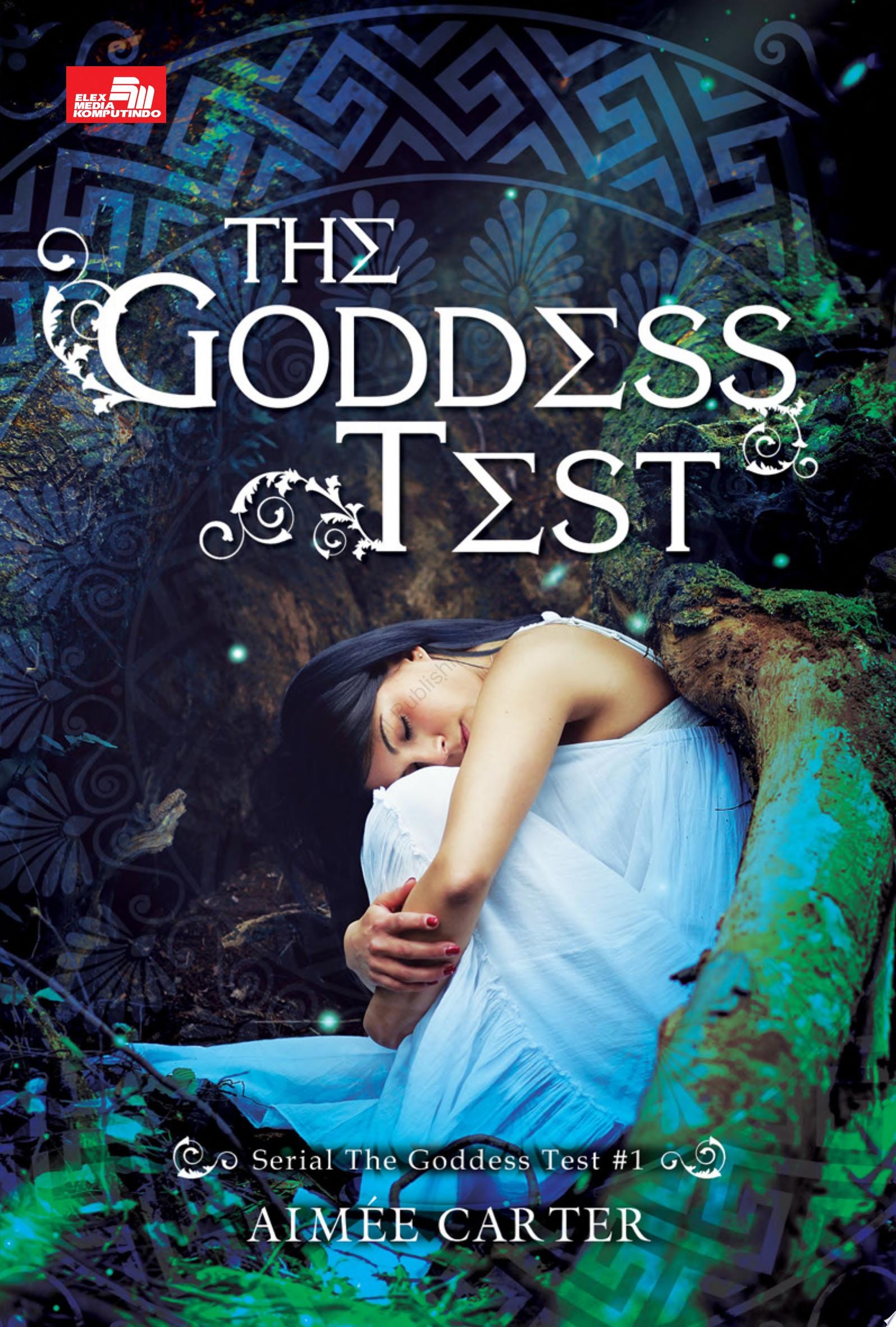 The Goddess Test (The Goddess Test #1)