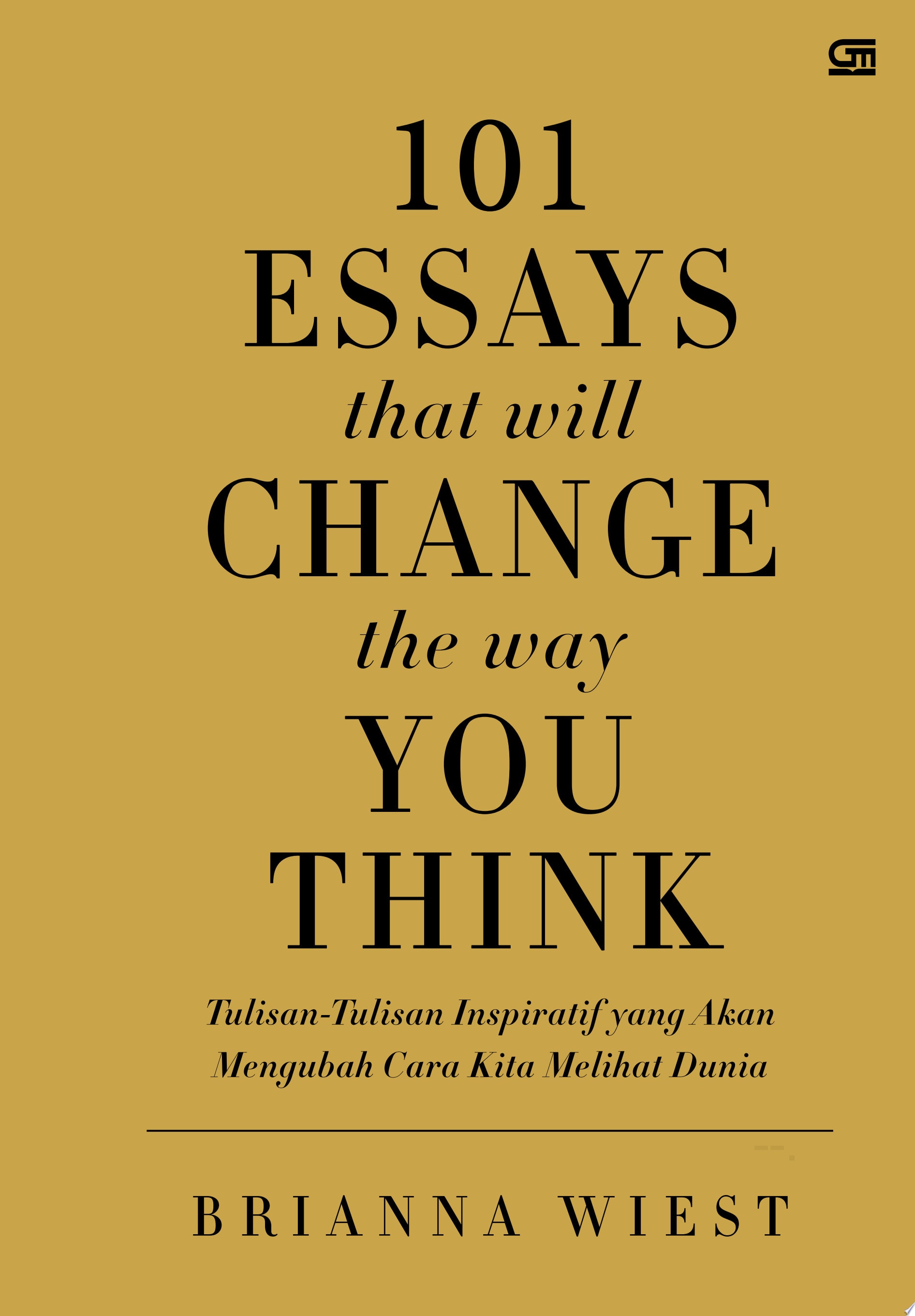101 Essays That Will Change the Way You Think