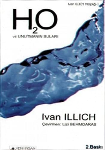 H2O ve unutmanın suları