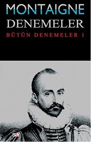 Denemeler 1. Kitap