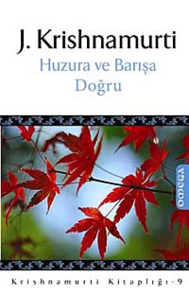 Huzura ve Barisa Dogru
