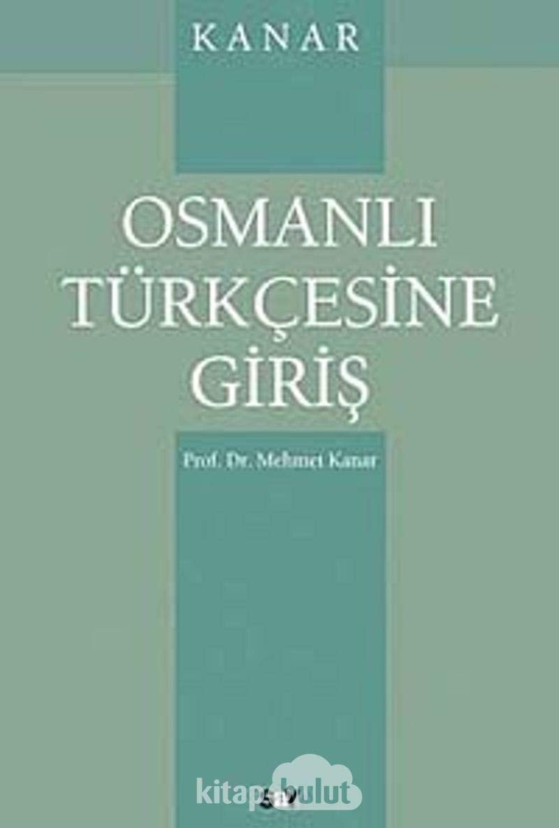 Osmanlı Türkçesine giriş