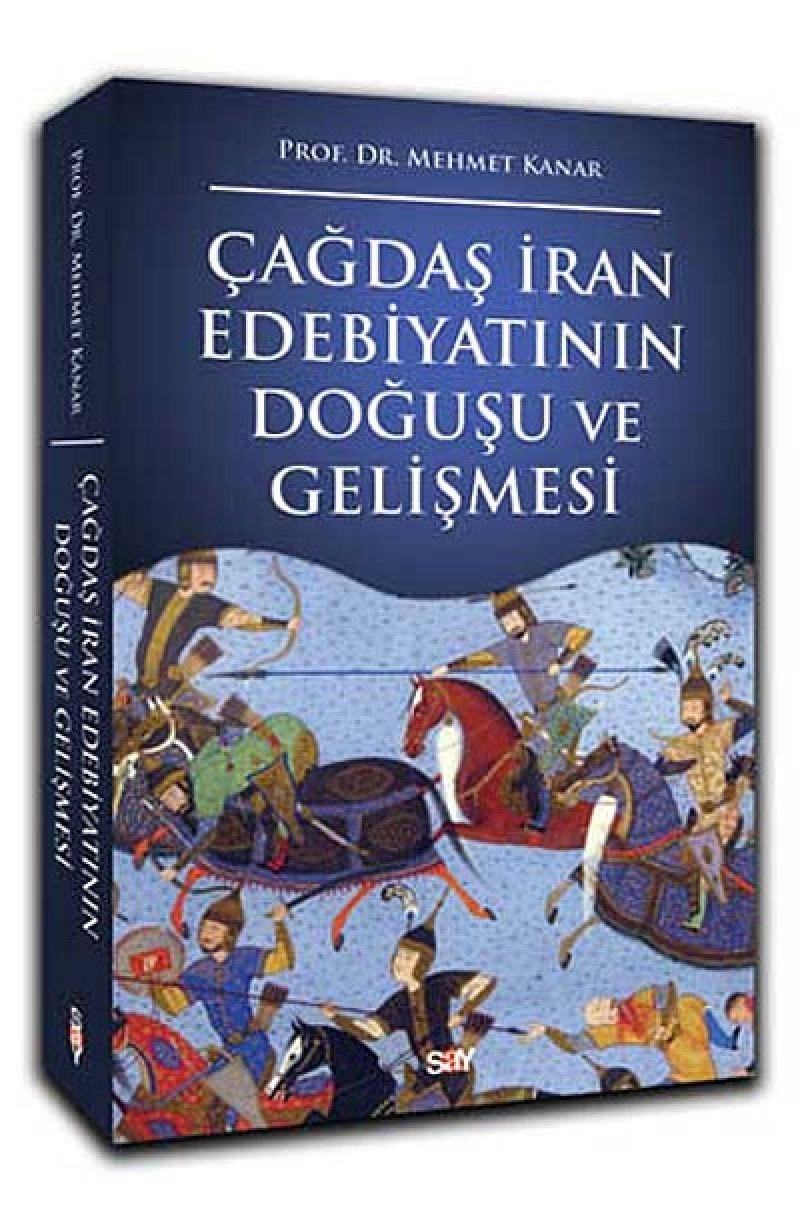 Çaǧdaş İran edebiyatının doǧuşu ve gelişmesi