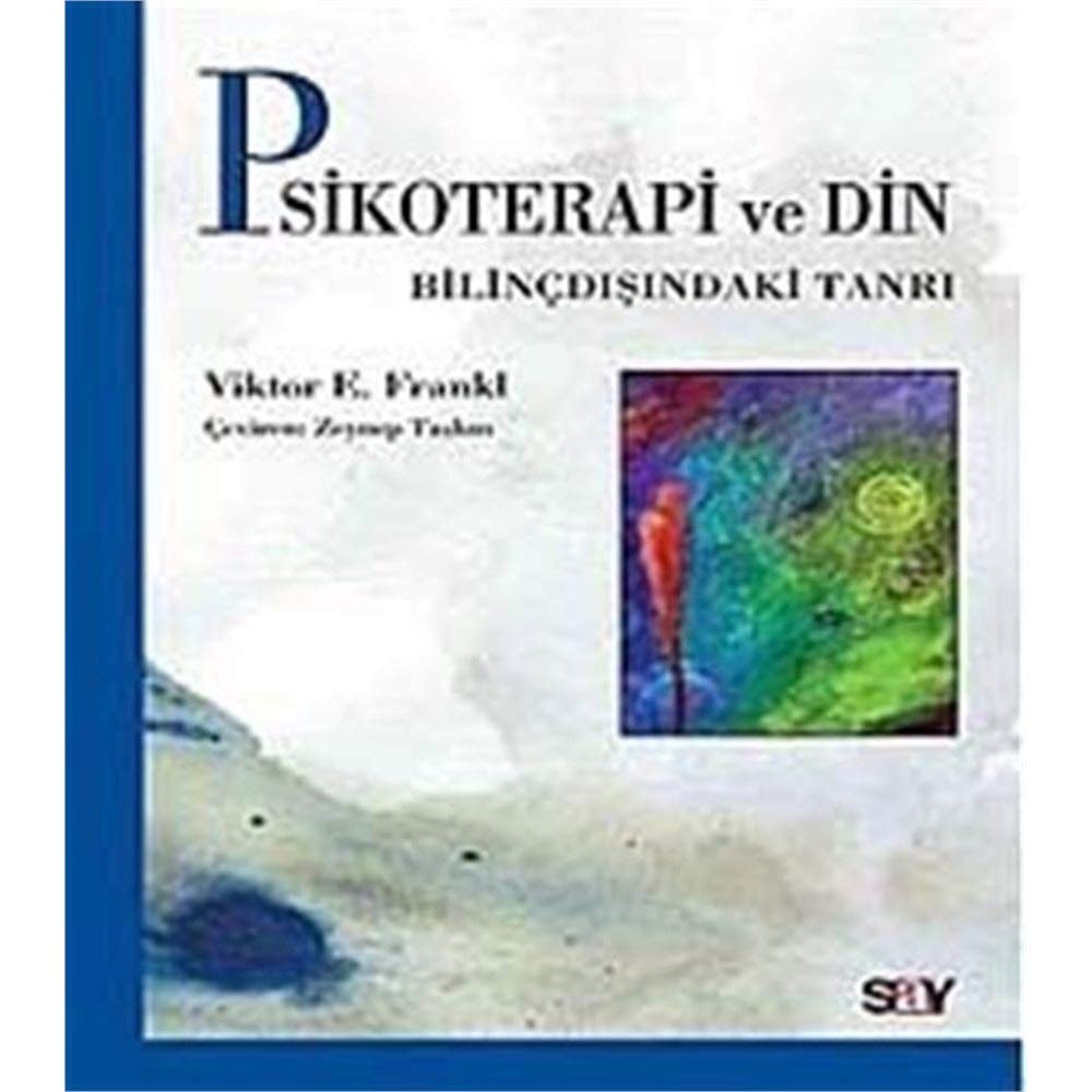 Psikoterapi ve din Bilinçdışındaki tanrı