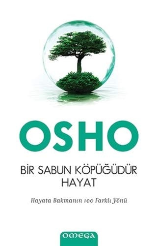 Bir Sabun Köpügüdür Hayat Hayata Bakmanin 100 Farkli Yönü