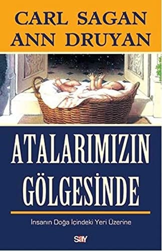 Atalarimizin Gölgesinde Insanin Doga Icindeki Yeri Üzerine