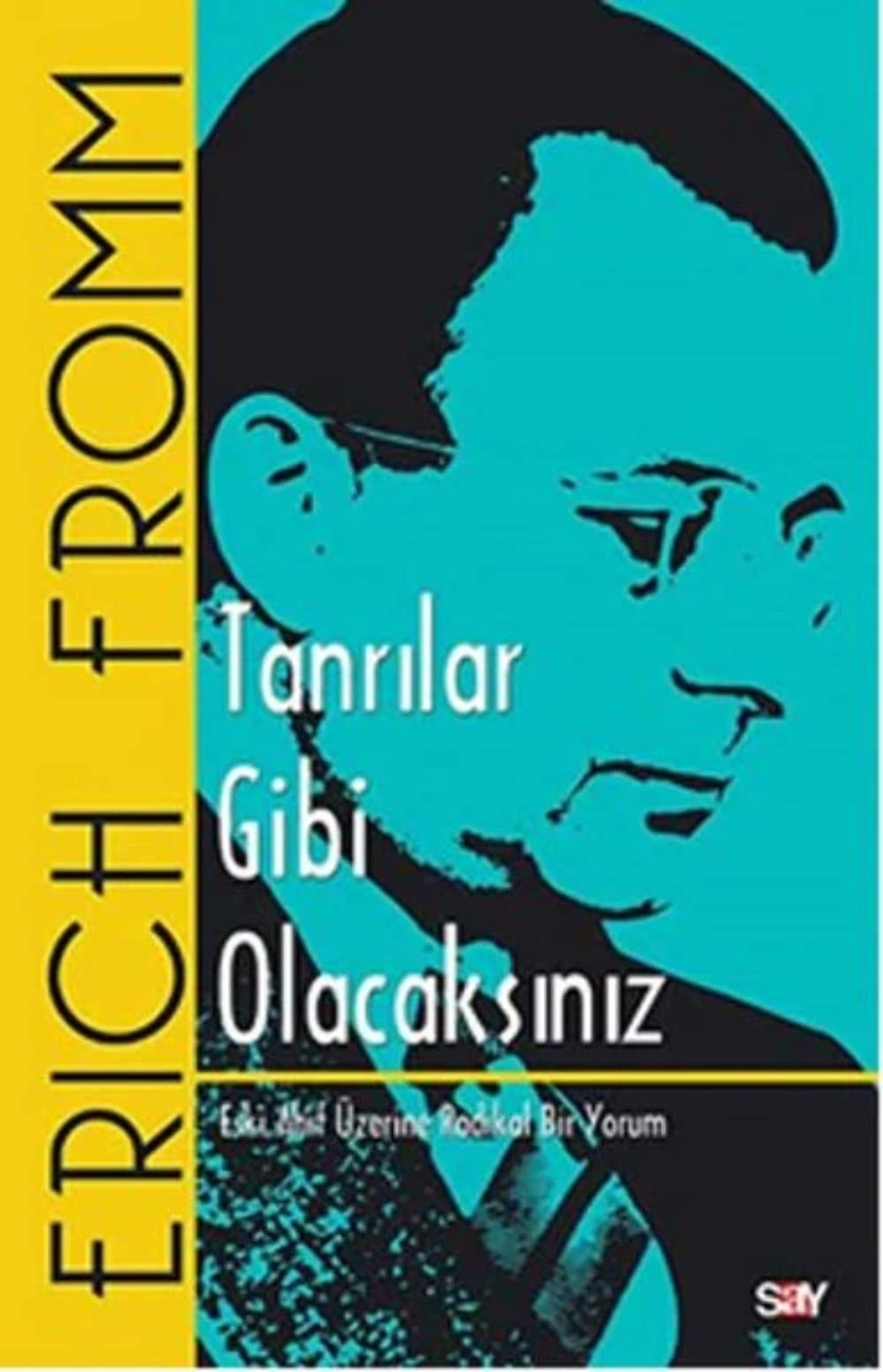 Tanrilar Gibi Olacaksiniz Eski Ahit Üzerine Radikal Bir Yorum