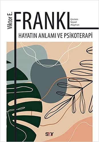 Hayatin Anlami ve Psikoterapi