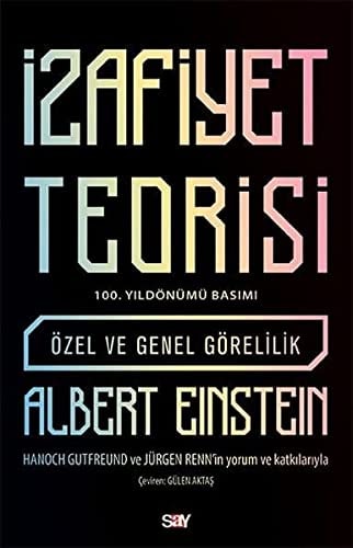 Izafiyet Teorisi - 100 Yil Basimi Özel ve Genel Görelilik