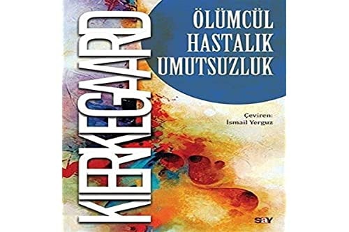Ölümcül Hastalik Umutsuzluk