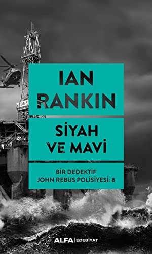 Siyah ve Mavi Bir Dedektif John Rebus Polisiyesi 8
