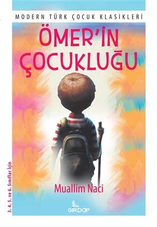 Ömerin Cocuklugu Modern Türk Cocuk Klasikleri