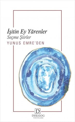 Isitin Ey Yarenler Yunus Emre'den Secme Siirler