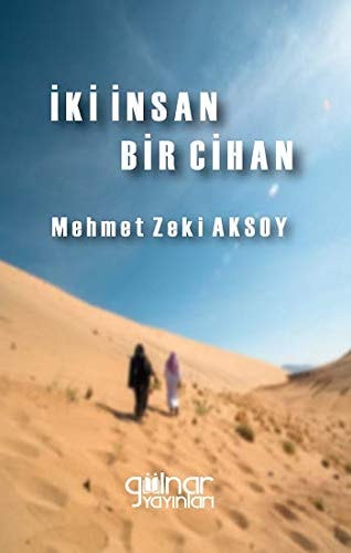 Iki Insan Bir Cihan
