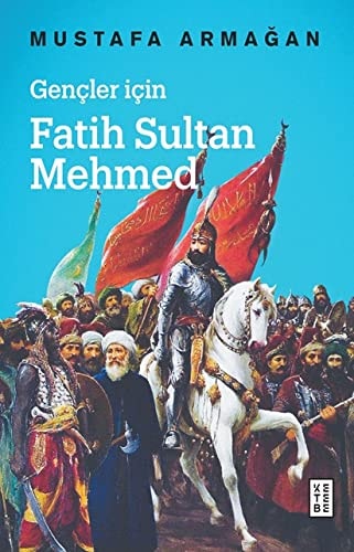 Gencler Icin Fatih Sultan Mehmed Cep boy