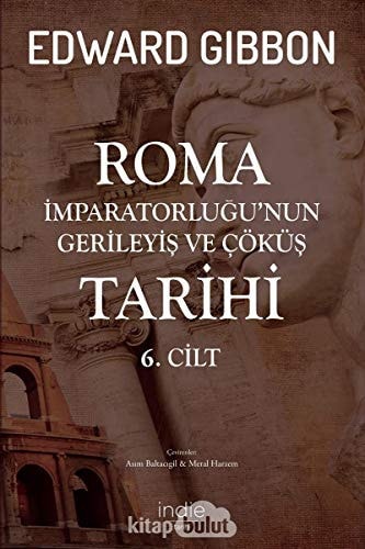 Roma Imparatorlugunun Gerileyis ve Cöküs Tarihi 6