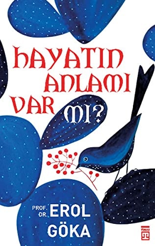 Hayatin Anlami Var mi