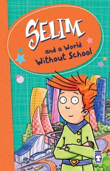 SELIM - A WORLD WITHOUT SCHOOL
