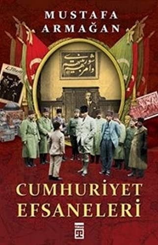 Cumhuriyet efsaneleri