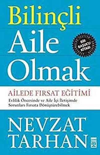 Bilincli Aile Olmak Ailede Firsat Egitimi