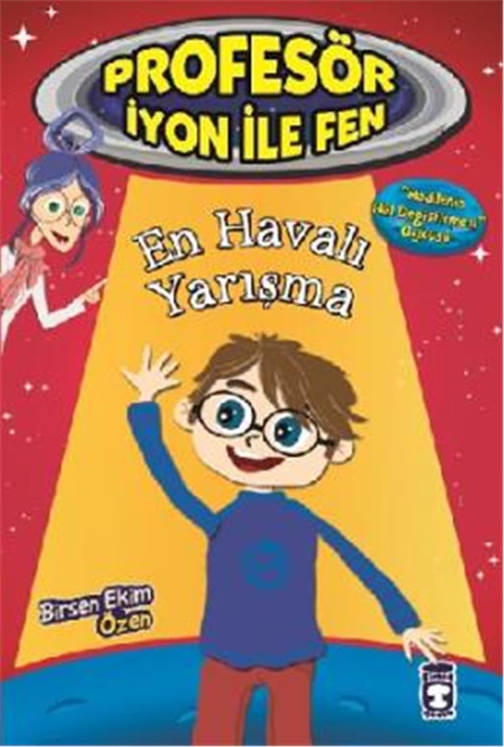 En Havali Yarisma - Profesör Iyon Ile Fen 1 Maddenin Hal Degistirmesi