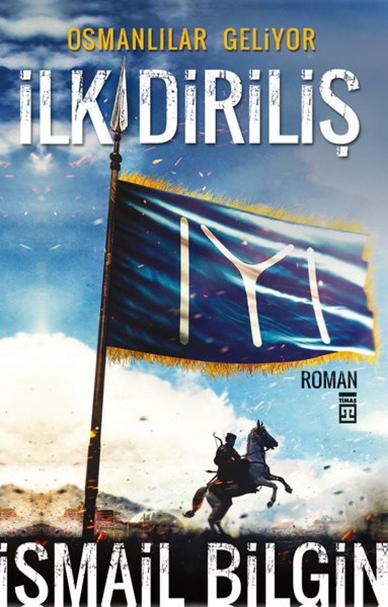 Ilk Dirilis Osmanlilar Geliyor