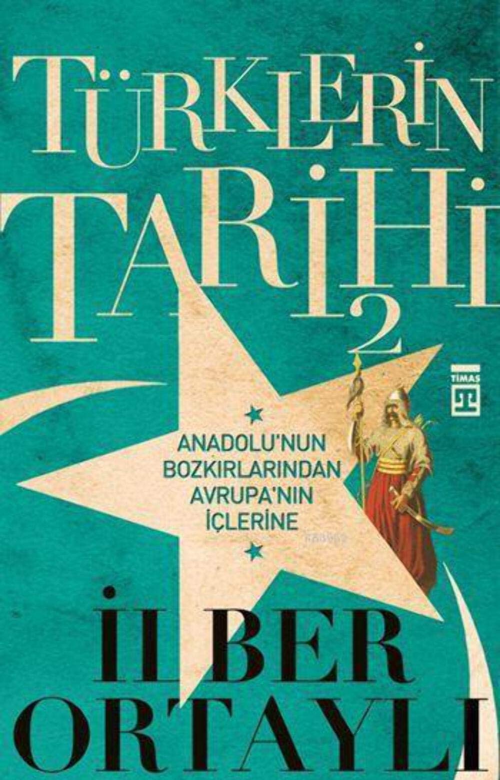 Anadolu'nun bozkırlarından Avrupa'nin içlerine