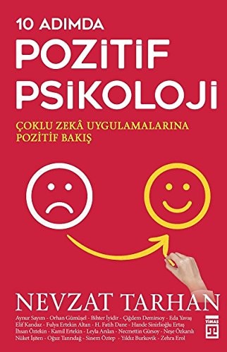 10 Adimda Pozitif Psikoloji Coklu Zeka Uygulamalarina Pozitif Bakis