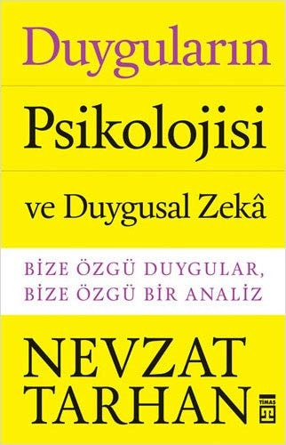 Duygularin Psikolojisi Biz Özgü Duygular, Bize Özgü Bir Analiz
