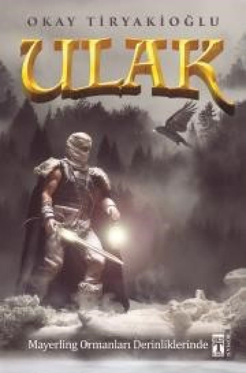 Ulak 4 - Mayerling Ormanlari Derinliklerinde