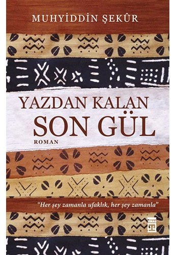 Yazdan Kalan Son Gül