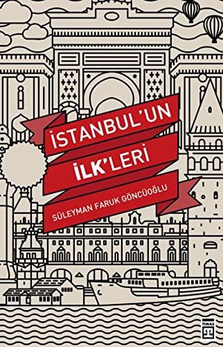 İstanbul'un ilk'leri