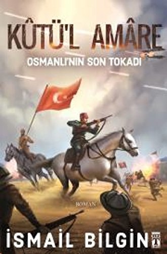 Kutül Amare Osmanlinin Son Tokadi