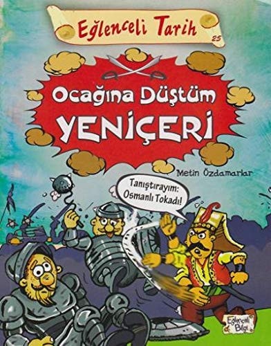Ocagina Düstüm Yeniceri Eglenceli Tarih