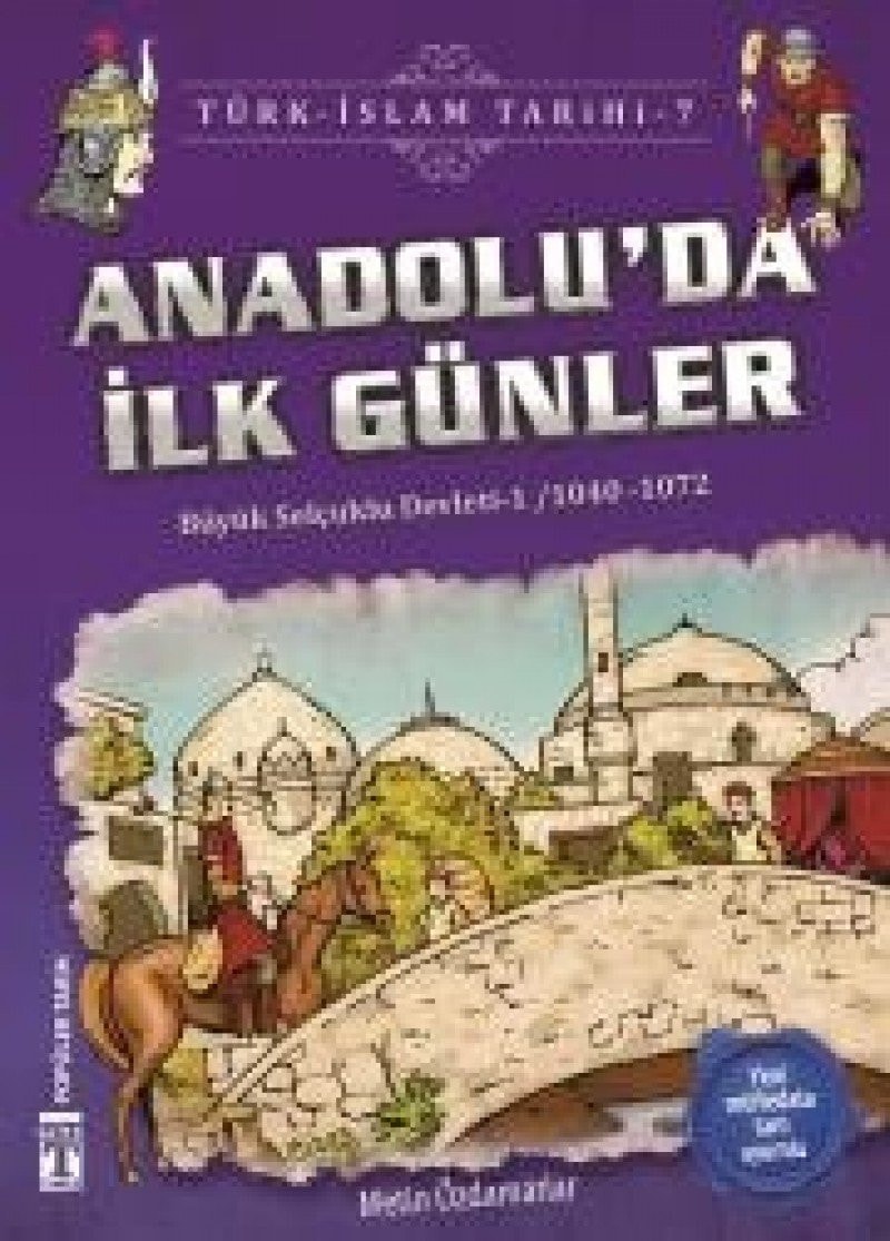 Anadoluda Ilk Günler Büyük Selcuklu Devleti 1 1040-1072