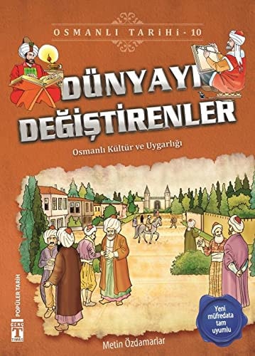 Dünyayi Degistirenler; Osmanli Tarihi, 9+ Yas