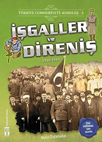 Isgaller ve Direnis 1918 - 1919 Türkiye Cumhuriyeti Kurulus 2