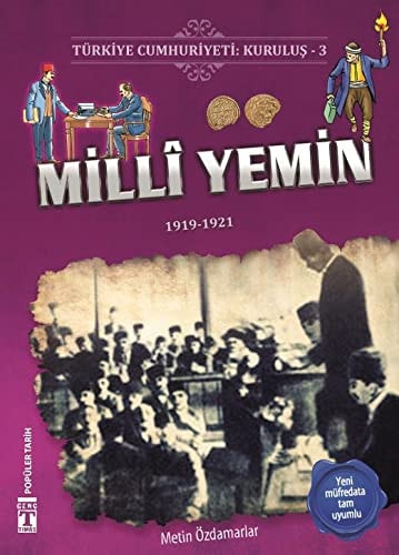 Türkiye Cumhuriyeti: Kurulus 3 - Milli Yemin; 1919-1921