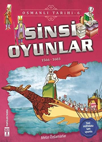 Sinsi Oyunlar; Osmanli Tarihi, 9+ Yas