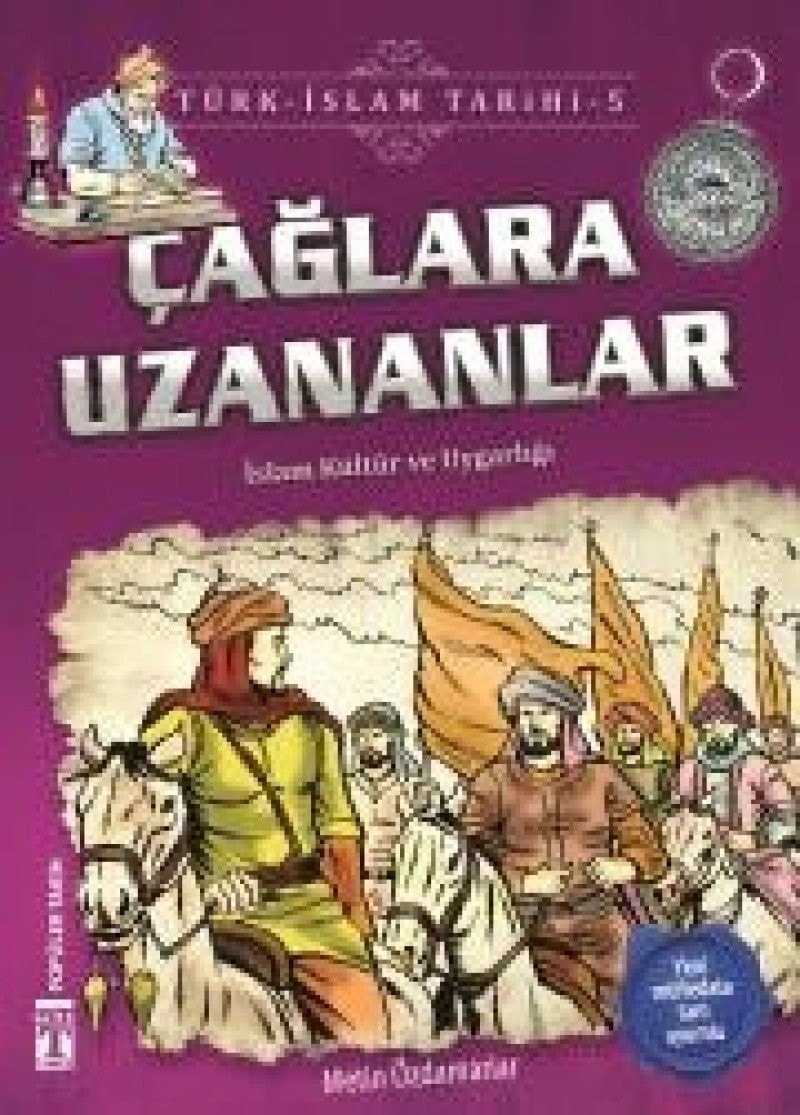 Caglara Uzananlar; Türk-Islam Tarihi, 9+ Yas
