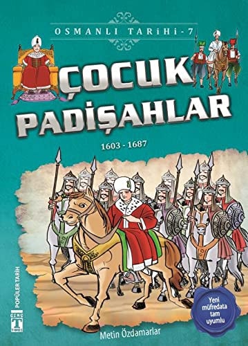 Cocuk Padisahlar-Osmanli Tarihi 7