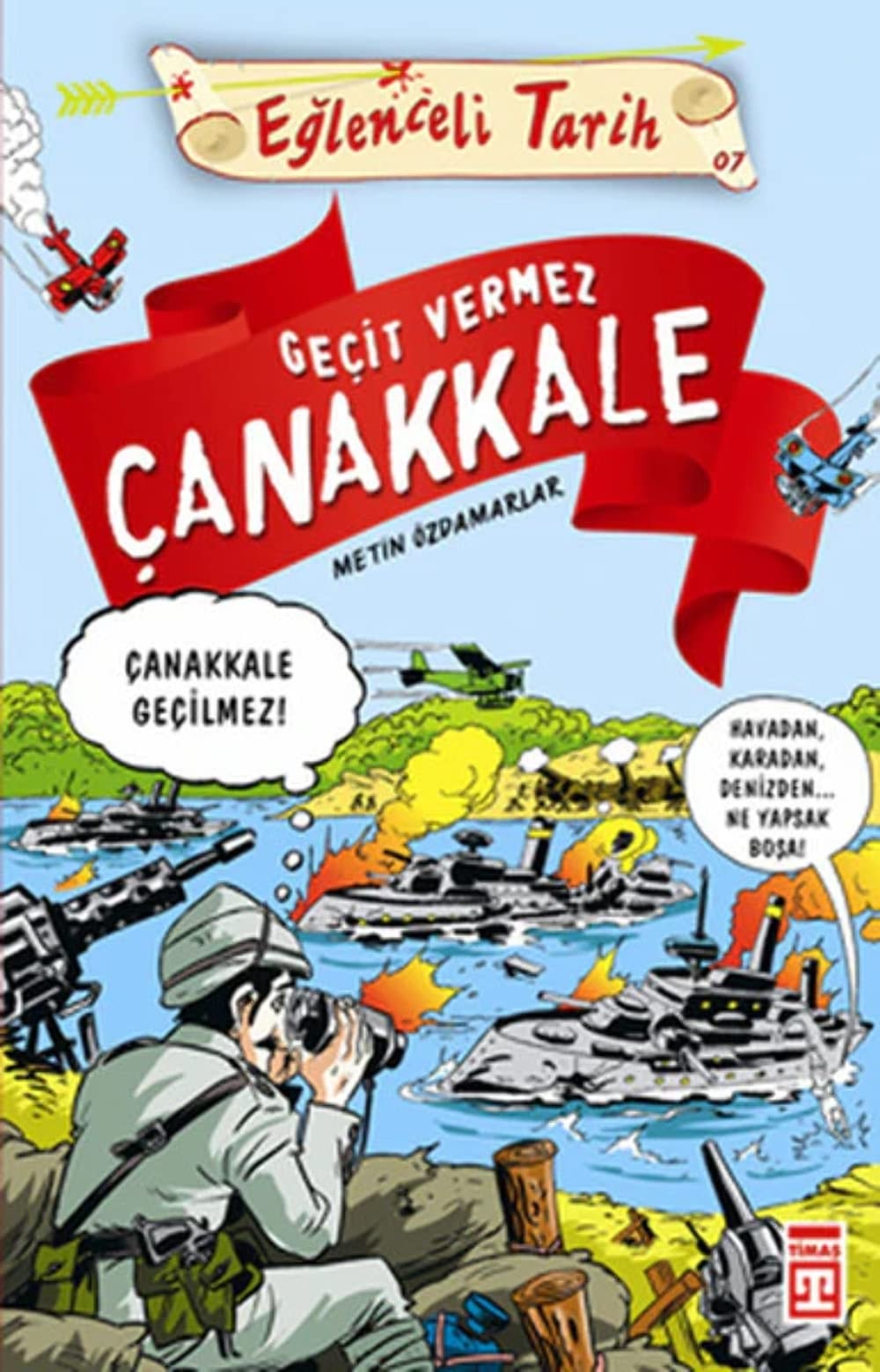 Gecit Vermez Canakkale Eglenceli Tarih