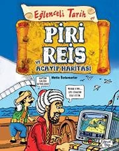 Piri Reis ve Acayip Haritasi