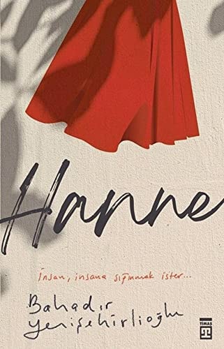 Hanne Insan, insana siginmak ister