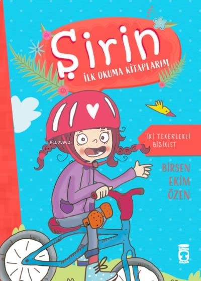 Iki Tekerlekli Bisiklet;Sirin Ilk Okuma Kitaplarim 10