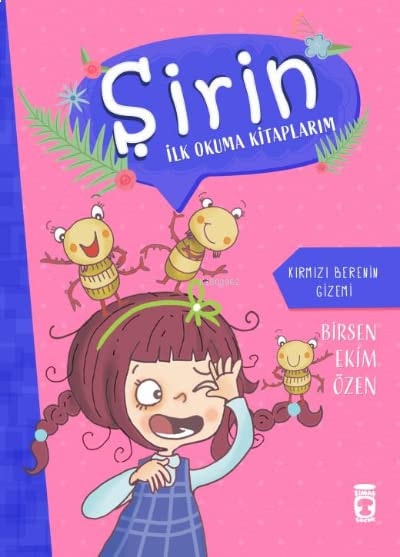 Kirmizi Berenin Gizemi;Sirin Ilk Okuma Kitaplarim 2