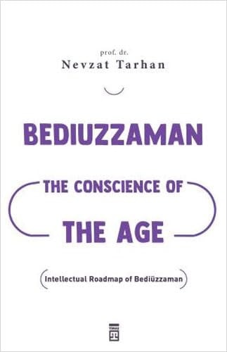 Bediuzzaman The Conscience of The Age