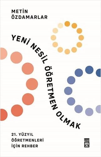 Yeni Nesil Ögretmen Olmak