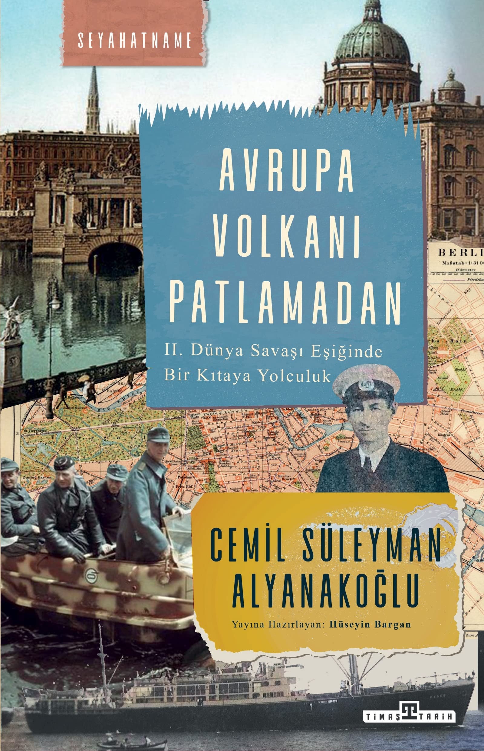 Avrupa volkanı patlamadan II. Dünya Savaşı eşiğinde bir kıtaya yolculuk