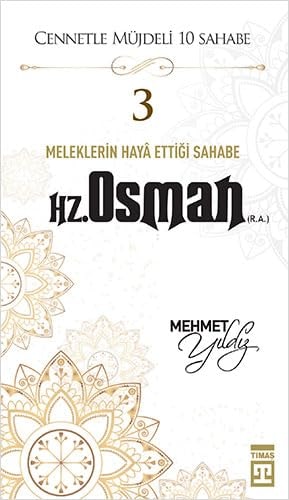 Hz. Osman R.A. - Cennetle Müjdeli 10 Sahabe 3